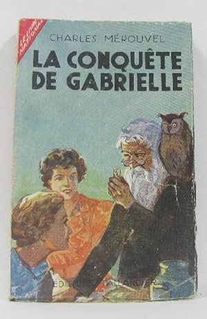 Seller image for La conqute de gabrielle for sale by crealivres