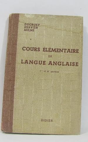 Seller image for Cours lmentaire de langue anglaise 1re et 2e parties for sale by crealivres