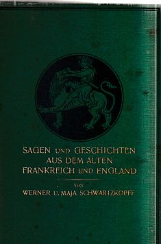Seller image for Sagen und Geschichten aus dem alten Frankreich und England. Bcher des Mittelalters. Hrsg. v. Friedrich von der Leyen. for sale by Fundus-Online GbR Borkert Schwarz Zerfa