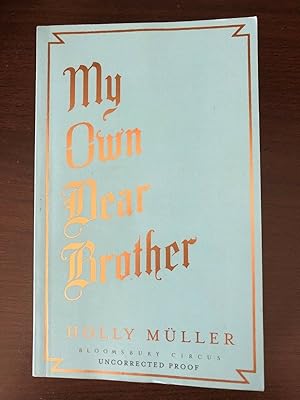 Seller image for MY OWN DEAR BROTHER for sale by Happyfish Books