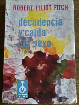 Image du vendeur pour DECADENCIA Y CADA DEL SEXO mis en vente par Librera Pramo