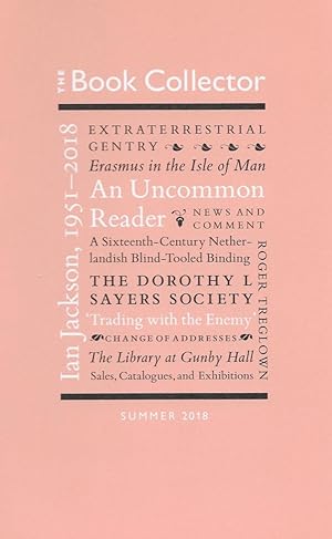 The Book Collector Vol. 67 no. 2, Summer 2018. [Edited by James Fergusson; Consultant Editor, Nic...
