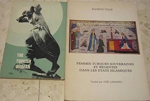 Image du vendeur pour FEMMES TURQUES SOUVERAINES ET REGENTES DANS LES ETATS ISLAMIQUES (Bahriye Uok) + THE TURKISH WOMAN, 1919-19123 [2 LIBROS] mis en vente par Libros Dickens