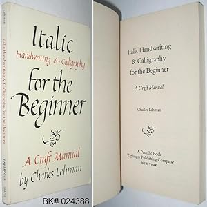 Italic Handwriting and Calligraphy for the Beginner: A Craft Manual