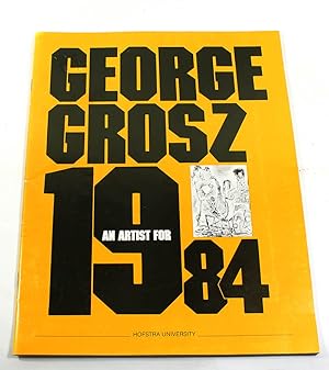 George Grosz: An Artist for 1984