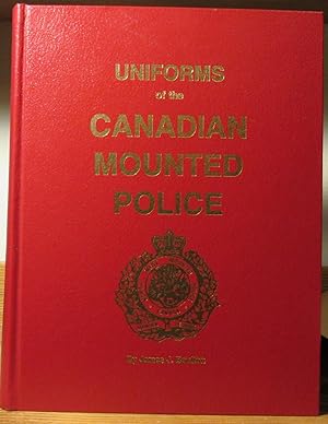 Uniforms of the Canadian Mounted Police, (RCMP, NWMP)