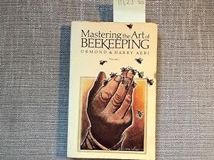 Seller image for Mastering the Art of Beekeeping: Vol 2 for sale by Anytime Books