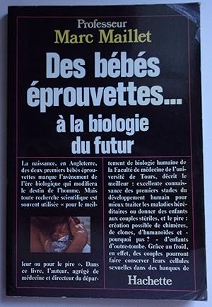 Image du vendeur pour Des bbs prouvettes.  la biologie du futur. mis en vente par Bonnaud Claude