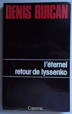 Image du vendeur pour L'ternel retour de Lyssenko mis en vente par Bonnaud Claude