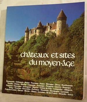 Image du vendeur pour Chateaux et Sites du Moyen-Age mis en vente par Des livres et nous