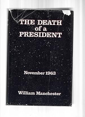 Seller image for THE DEATH OF A PRESIDENT; NOVEMBER 20th ~ November 25th 1963. for sale by Chris Fessler, Bookseller