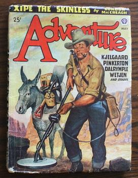 Seller image for ADVENTURE (Pulp Magazine). May 1947; -- Volume 117 #1 Xipe the Skinless by Gordon MacCreagh;// Charley Hoe Handle and the Spirit Wolf by Jim Kjelgaard; ; for sale by Comic World