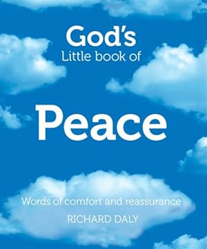 Image du vendeur pour God's Little Book of Peace : Words of Comfort and Reassurance mis en vente par GreatBookPrices