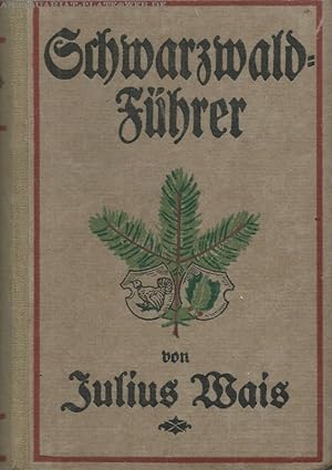 Schwarzwald-Führer. Mit 7 vierfarbigen Farben.