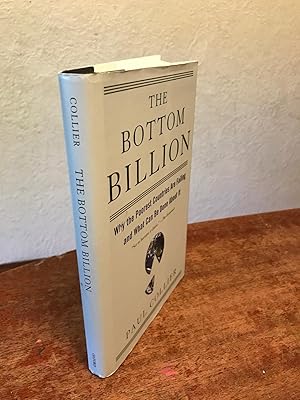 Imagen del vendedor de The Bottom Billion: Why the Poorest Countries are Failing and What Can be Done About it. a la venta por Chris Duggan, Bookseller