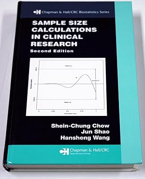 Imagen del vendedor de Sample Size Calculations in Clinical Research, Second Edition (Chapman & Hall/CRC Biostatistics Series) (LN) a la venta por Preferred Books