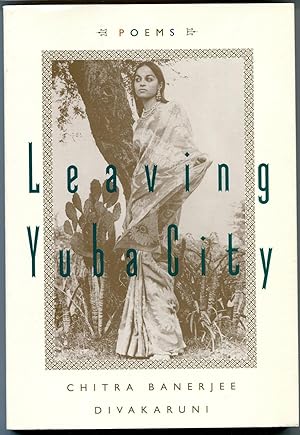 Seller image for Leaving Yuba City:; New and Selected Poems for sale by The Green Arcade