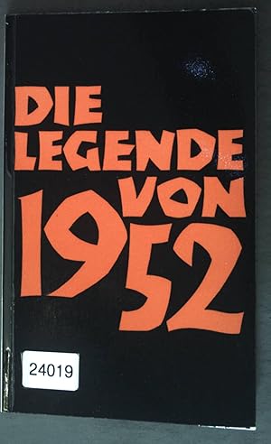 Bild des Verkufers fr Die Legende von 1952; zum Verkauf von books4less (Versandantiquariat Petra Gros GmbH & Co. KG)