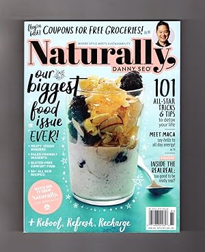 Seller image for Naturally, Danny Seo. Spring, 2018. Where Style Meets Sustainability. Bobbi Brown; 15 Green Things to Do; Lee Holmes; Homemade Yogurt; Beauty Power of Clay; Breakfast; Adina Grigore; Anya Kassoff; Mary Helen Leonard; RealDeal for sale by Singularity Rare & Fine