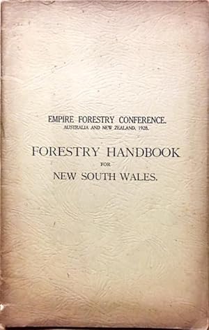 Imagen del vendedor de Empire Forestry Conference Australia snd New Zealand 1928. Forestry Handbook for New South Wales. a la venta por Dial-A-Book