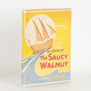 Bild des Verkufers fr The cruise of the Saucy Walnut zum Verkauf von Douglas Stewart Fine Books