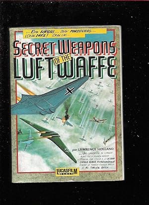 Imagen del vendedor de SECRET WEAPONS OF THE LUFTWAFFE (TEXTO EN ESPAOL) a la venta por Desvn del Libro / Desvan del Libro, SL