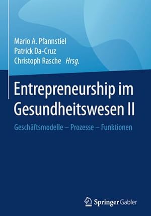 Immagine del venditore per Entrepreneurship im Gesundheitswesen II venduto da BuchWeltWeit Ludwig Meier e.K.