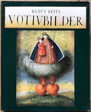 Imagen del vendedor de Votivbilder. Zeugnisse einer alten Volkskunst. a la venta por Antiquariat Lohmann