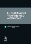 El Trabajador y Empresario Autónomo