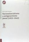 Seller image for Nacionalsocialismo y antigarantismo penal (1933-1945) for sale by Agapea Libros