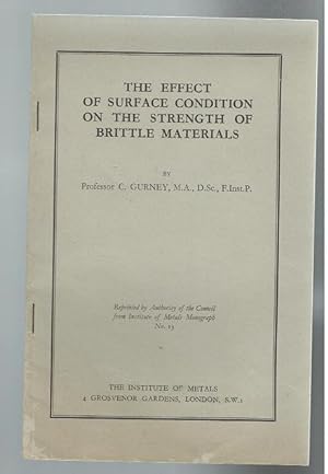 Seller image for The Effect of Surface Condition on the Strength of Brittle Materials for sale by Sonnets And Symphonies