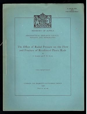 Seller image for The Effect of Radial Pressure on the Flow and Fracture of Reinforced Plastic Rods for sale by Sonnets And Symphonies