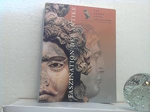 Faszination der Antike: the Georg Ortiz collection ; [Katalog erscheint anläßlich der Sonderausst...