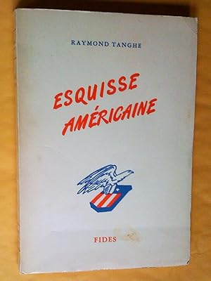 Seller image for Esquisse amricaine for sale by Claudine Bouvier