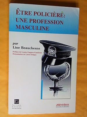 Image du vendeur pour tre policire : une profession masculine mis en vente par Claudine Bouvier