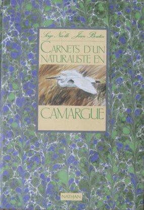 Carnets d'un naturaliste en Camargue