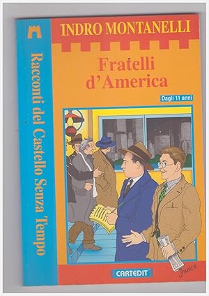 Image du vendeur pour Fratelli d'America mis en vente par Libreria IV Fontane S.a.S