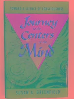 Immagine del venditore per Journey to the centers of the mind: toward a science of consciousness venduto da Cotswold Internet Books