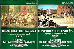 Historia de España [Ramón Menéndez Pidal]. Tomo XXIX (29). La época de los primeros Borbones. I. ...