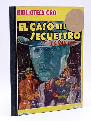 BIBLIOTECA ORO (2ª SERIE) 120. El caso del secuestro (S.S. Van Dyne) Molino, 1942
