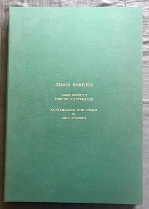 Seller image for Conversations with Gerald (Symonds book on Gerald Hamilton with the original illustrations by Boswell). for sale by Symonds Rare Books Ltd