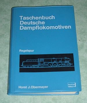 Taschenbuch Deutsche Dampflokomotiven. Regelspur.