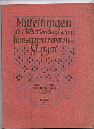Mitteilungen des Württembergischen Kunstgewerbevereins Stuttgart. Jahrgang 1904/1905, Heft 2. Buc...