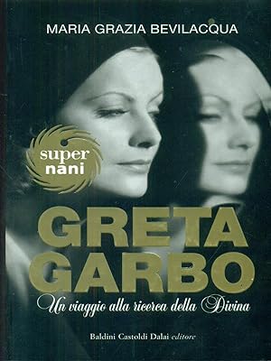 Bild des Verkufers fr Greta Garbo. Un viaggio alla ricerca della Divina zum Verkauf von Librodifaccia