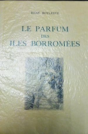 Le parfum des iles Borromées. Illustrations en couleurs de Paul-emile Bécat