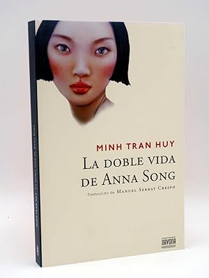 LA DOBLE VIDA DE ANNA SONG (Minh Tran Huy) Navona, 2014