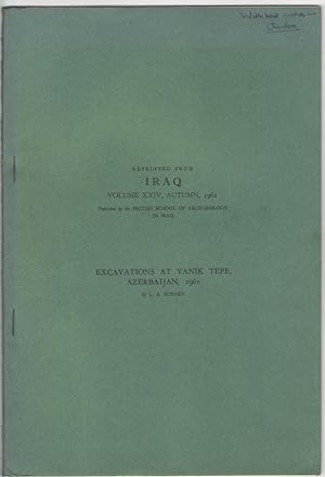 Seller image for Excavations at Yanik Tepe, Azerbaijan, 1961 - Second Preliminary Report [Reprinted from IRAQ, Vol. XXIV, Autumn, 1962] for sale by The Bookshop at Beech Cottage