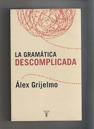 Imagen del vendedor de La gramtica descomplicada. a la venta por Librera El Crabo