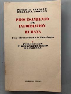 PROCESAMIENTO DE INFORMACION HUMANA - UNA INTRODUCCION A LA PSICOLOGIA - TOMO I
