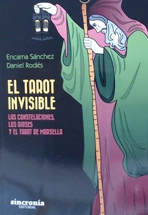 Bild des Verkufers fr EL TAROT INVISIBLE Las constelaciones, los dioses y el tarto de Marsella zum Verkauf von Imosver